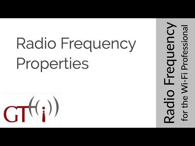 5 - Radio Frequency Properties