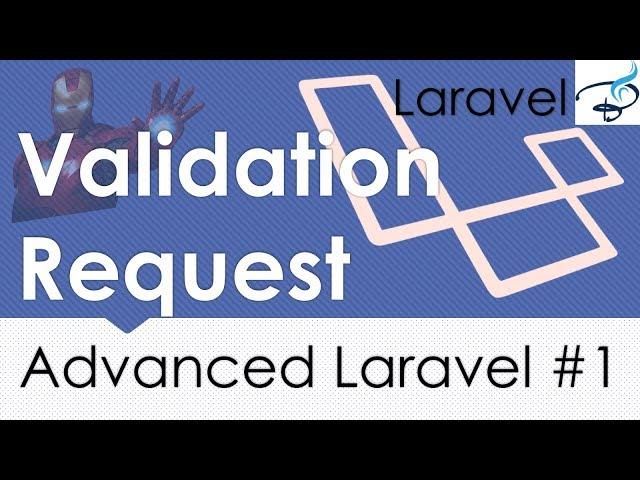 Advanced Laravel | Form Request Validation #1