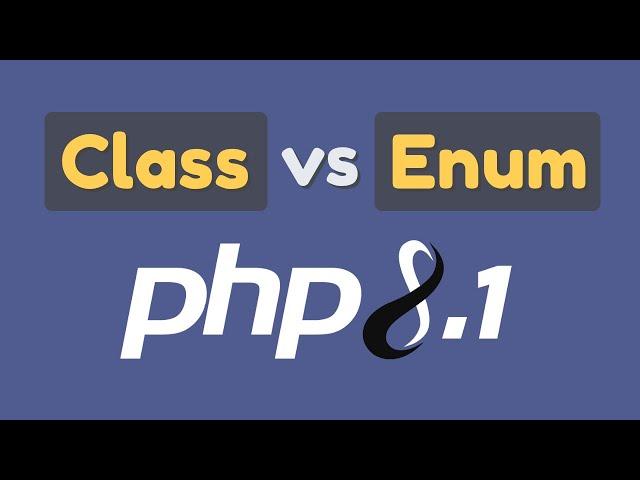 Difference between Classes and Enums in PHP 8.1