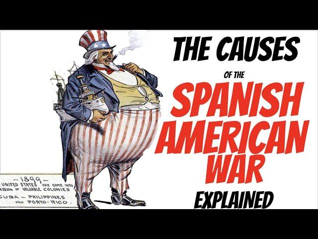 Spanish American War Explained