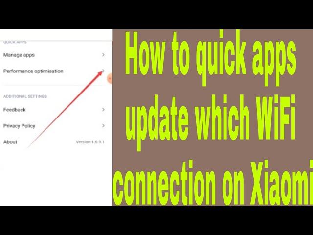 How to quick apps update which WiFi connection on Xiaomi