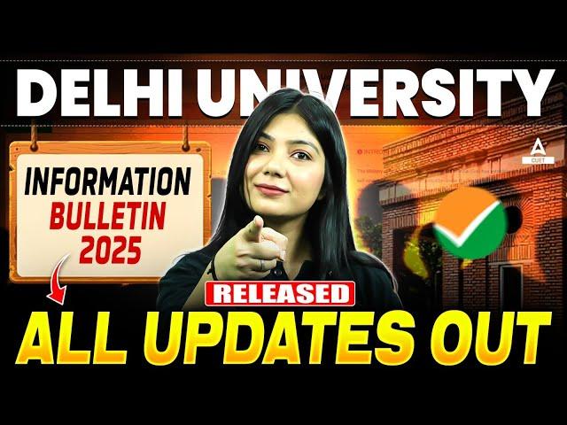 CUET 2025 | Delhi University information Bulletin 2025 Released | All Updates Out 