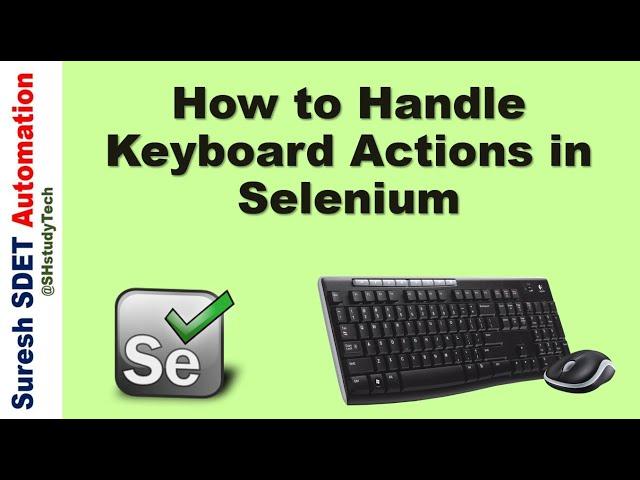 How to perform Keyboard Action in Selenium JAVA || Handling Keyboard & Mouse Actions ||