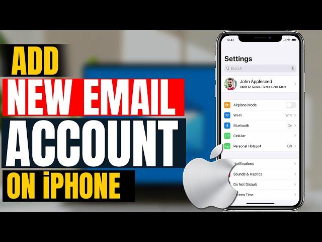 How to Add or Set Up Multiple Email Accounts on iPhone or iPad 2023?