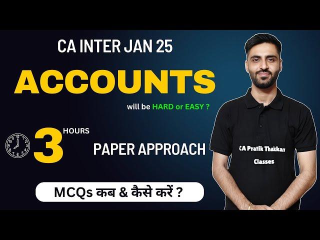 Paper Approach for Accounts Paper Prediction CA Inter Jan 25 Important Chapters