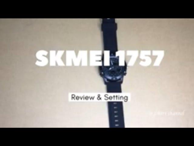 SKMEI 1757 Review and Setting