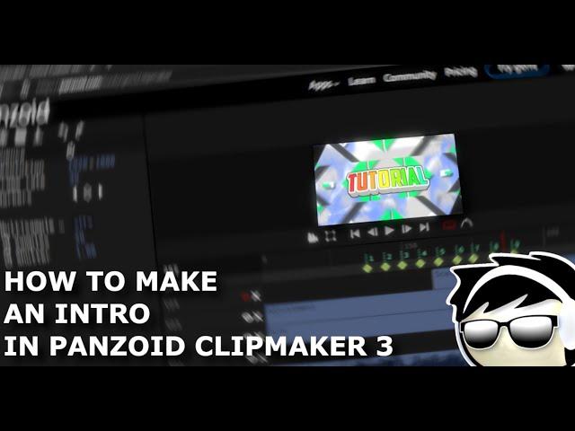 How To Make An Intro In Panzoid Clipmaker 3 ||» Intro «  || » Tutorial « ||  » Panzoid « ||