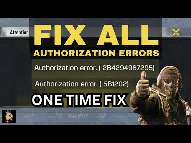 How to Fix Authorization Error in Call of Duty Mobile | 2B4294967295, 5B1202 & 307 #CODM New 270FD10