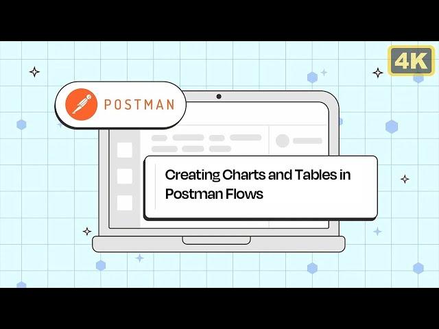 Visualizing Data: Creating Charts and Tables in Postman Flows