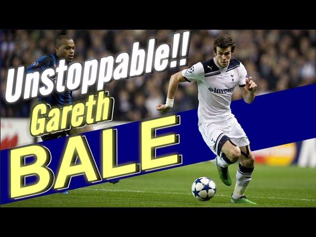 【Unstoppable!!】Gareth Bale