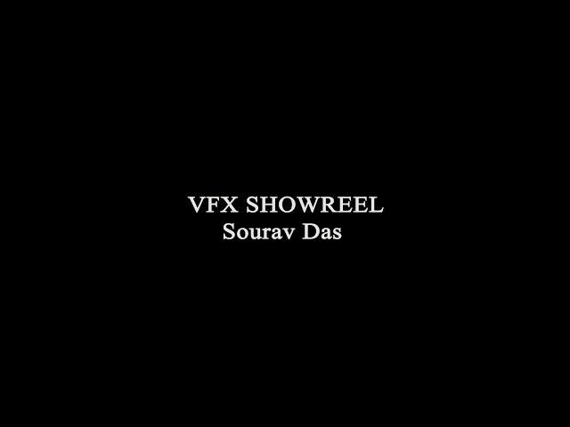 VFX  Showreel - Sourav Das 2022