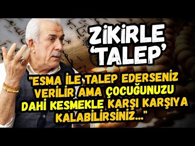 Zikir ile Allah'tan talep etmek, istemek