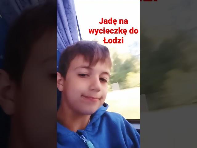 Jadę na wycieczkę do Łodzi