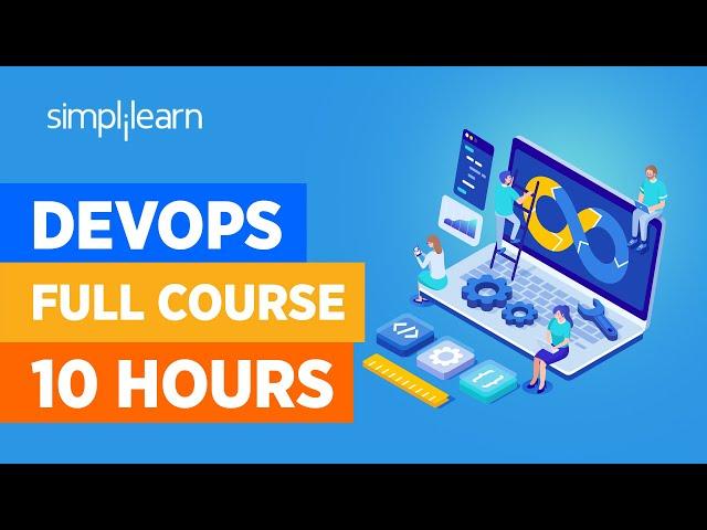 DevOps Full Course | Learn DevOps In 10 Hours | DevOps Tutorial For Beginners | DevOps | Simplilearn