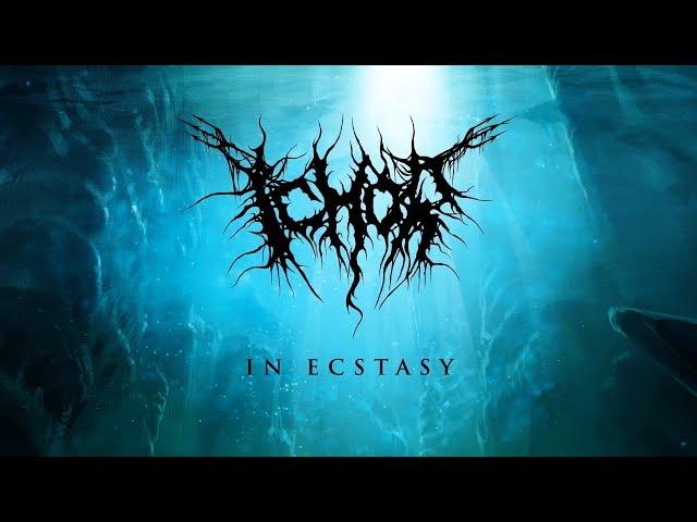 Ichor - In Ecstasy (OFFICIAL STREAM VIDEO)