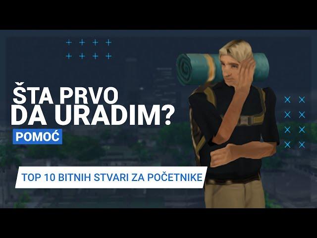 TOP 10 STVARI KOJE TREBA DA URADITE KADA POČNETE DA IGRATE NA BALKAN SCHOOL SAMP SERVERU