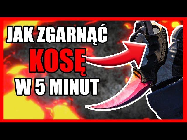 CSGO: Jak zgarnąć KOSĘ CS:GO w 5 MINUT?  CS GO SKINY ! Jak zdobyć cs go? +  skiny 