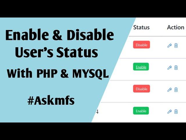 How to active inactive status in php | Enable disbale user's with Php & Mysql | #Askmfs