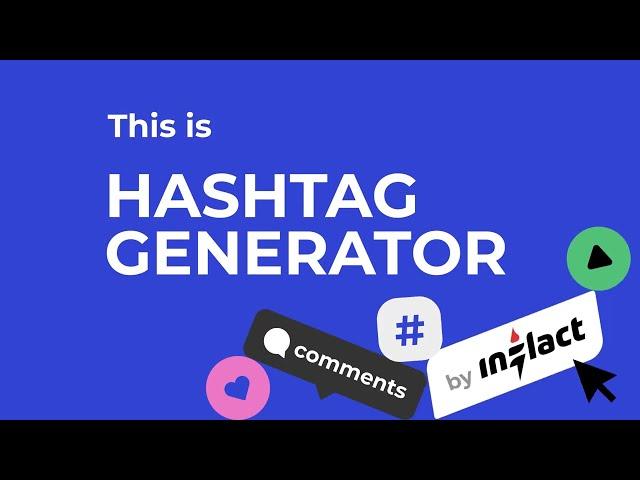 The best free hashtag generator to get twice more relevant followers in 2022