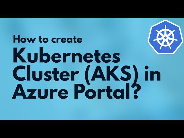 How to create AKS Cluster | Setup Azure Kubernetes Cluster(AKS) in Azure Cloud | AKS Tutorial