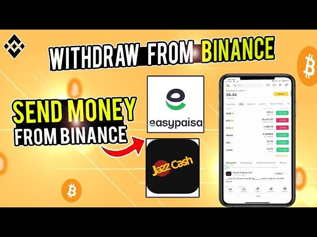 How to Withdraw Money From Binance to Easypaisa Jazzcash