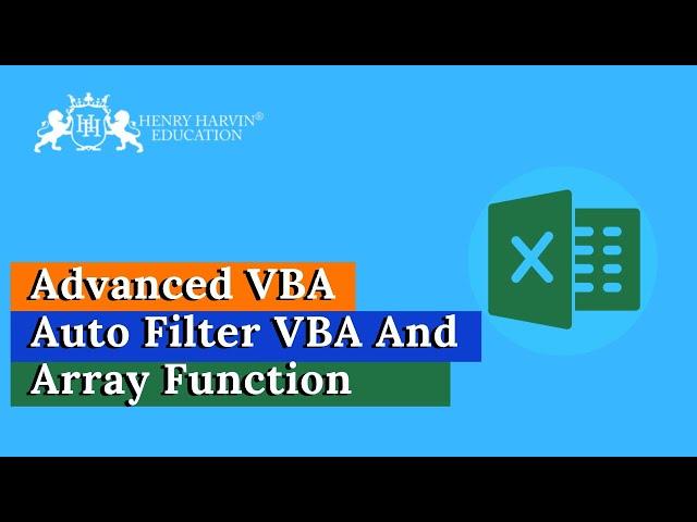 Auto Filter VBA and Array Function | Best Free Advanced Excel Tutorial for Beginners | Henry Harvin