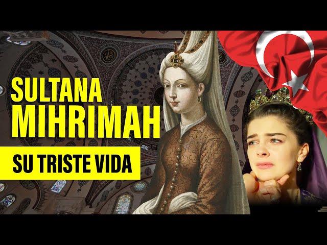 Sultana MIHRIMAH, hija favorita del SULTAN SULEIMAN | su TRAGICA historia | 12 CURIOSIDADES