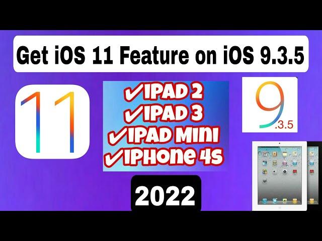 Get iOS 11 Feature on iOS 9.3.5 (2022) iPad 2 , iPad 3, iPad mini,iPhone 4s iOS 9.3.5 || Code By Z