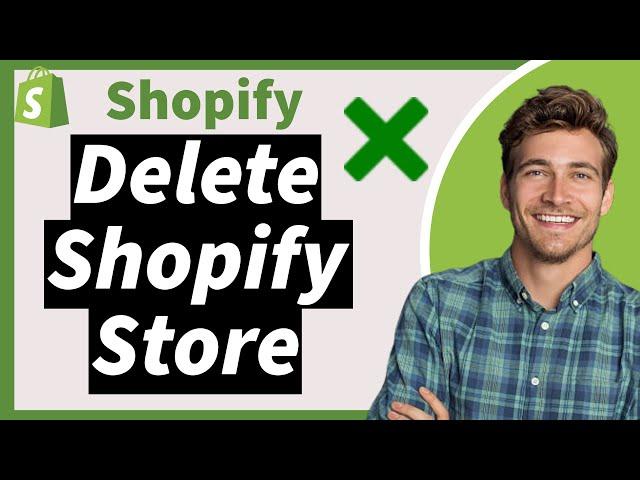 How to Delete Shopify Store Without Paying *2024* | Cancel subscription