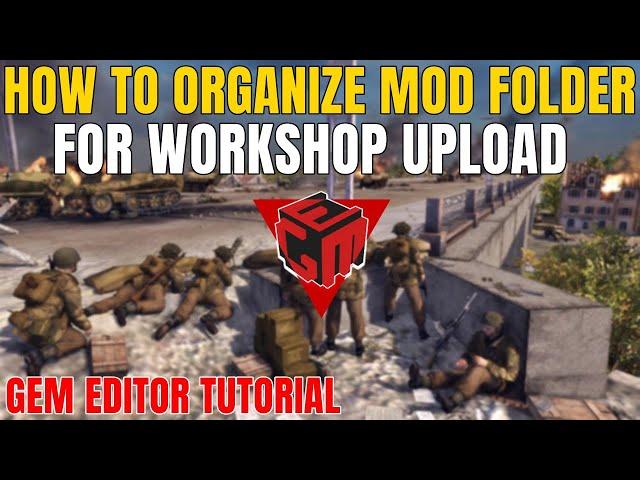 How to organize mod folder for uploading in steam workshop | Gem Editor Tutorial