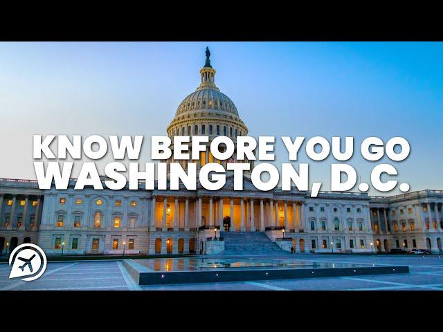 THINGS TO KNOW BEFORE YOU GO TO WASHINGTON DC