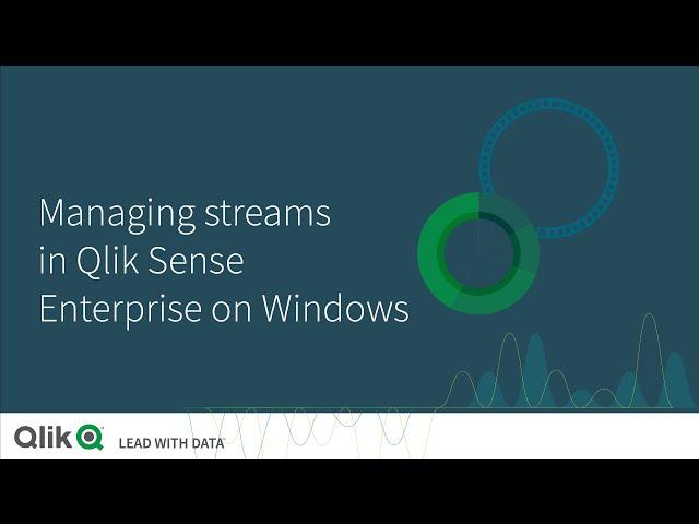 Managing streams in Qlik Sense Enterprise on Windows