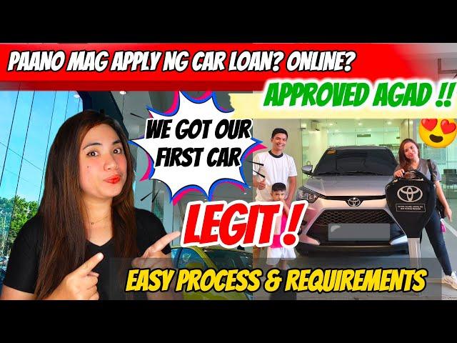 PAANO MAG APPLY NG CAR LOAN ONLINE? FAST APPROVAL, EASY PROCESS & RQMTS.(LEGIT) | GOT OUR FIRST CAR