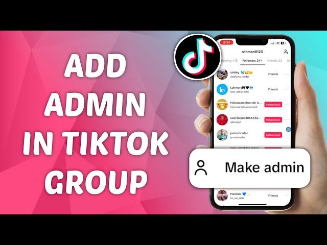 How to Add Admin in TikTok Group