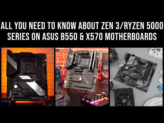 All You Need To Know About  Zen 3/Ryzen 5000 Series on ASUS B550 & X570 Motherboards