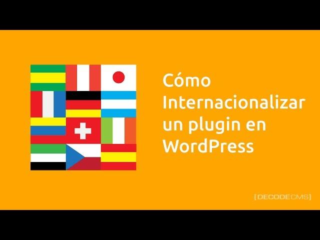 Cómo internacionalizar un plugin WordPress