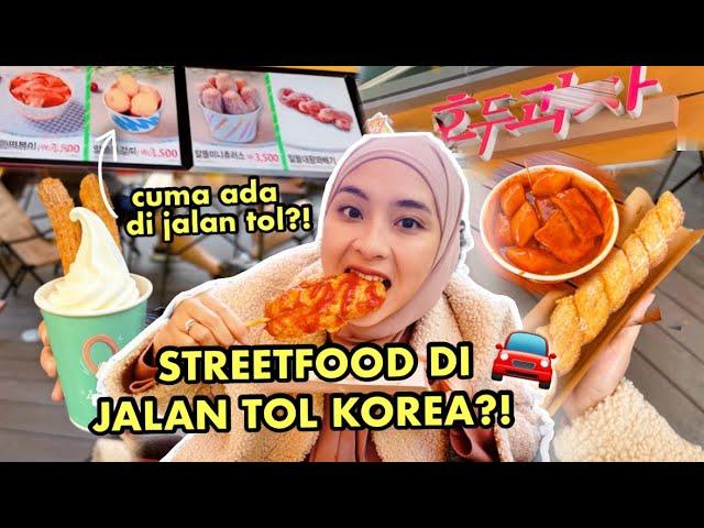 STREETFOOD KOREA YANG CUMA ADA DI JALAN TOL?!  GAK NYANGKA SEENAK INI