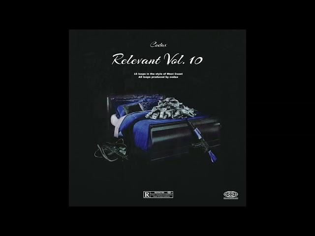 (FREE) West Coast Loop Kit - "Relevant Vol.10" (Shoreline Mafia, Ohgeesy, Fenix Flexin, Girlzluhdev)