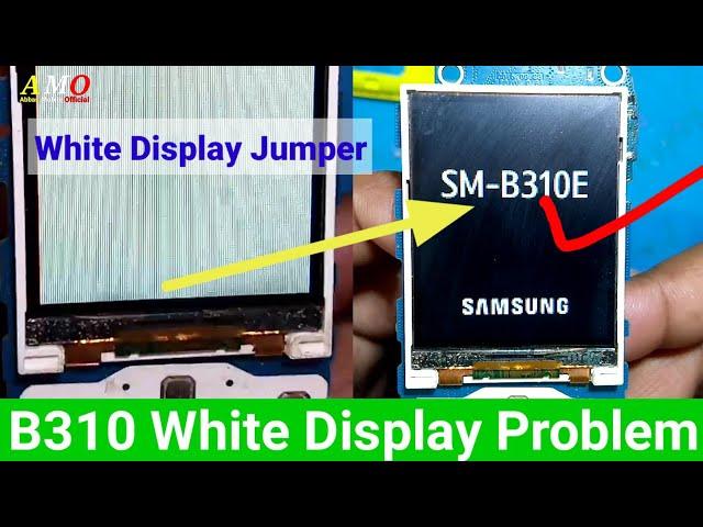 Samsung B310 White Display Problem White Display Jumper Solution Samsung White Display Ways LCD