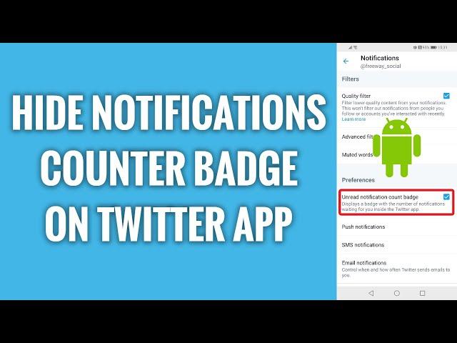 How To Hide Notifications Counter Badge On Twitter Android