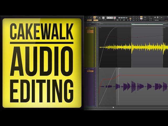 How to Edit Audio in Cakewalk by Bandlab