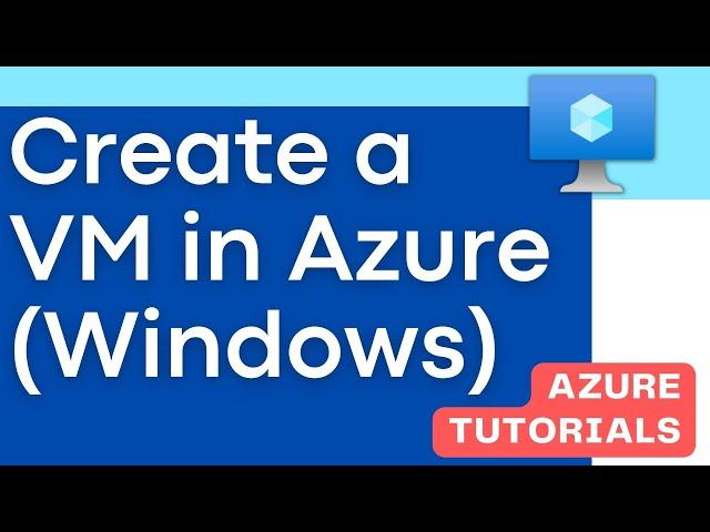 Create a VM in Azure Windows