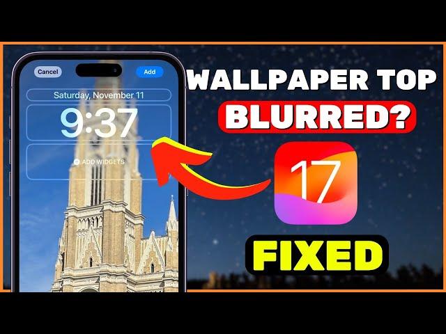 How to Fix TOP PART of Lock Screen Wallpaper Getting Blurred in iOS 17 on iPhone