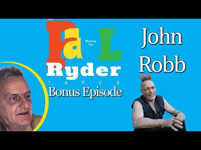 The Paul Ryder Tapes - Bonus Episode 31: John Robb