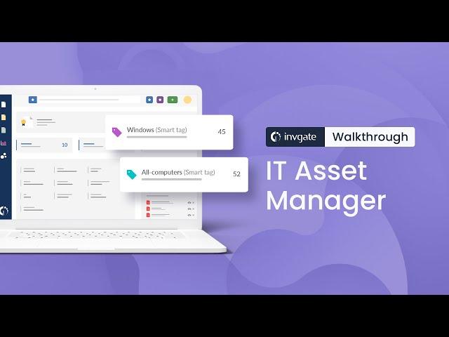 IT Asset Manager | InvGate Asset Management Walkthrough