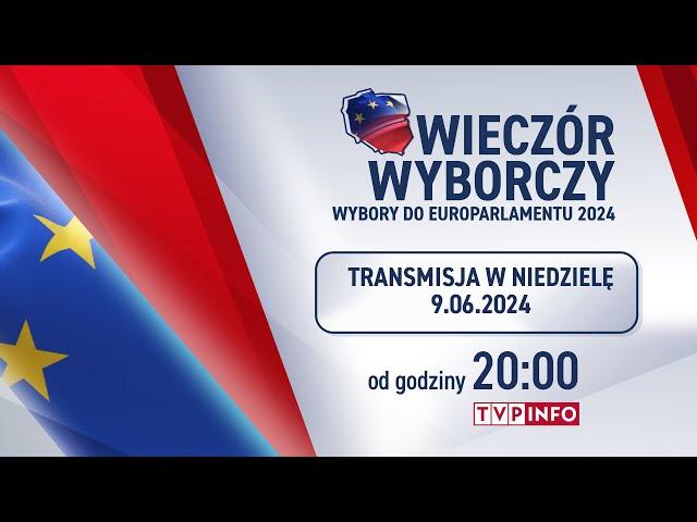 Wybory do Parlamentu Europejskiego | Wieczór wyborczy w TVP