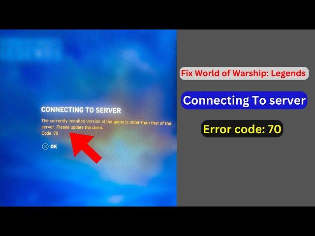 World of Warships Legends: Error code 70 (Quick fix)