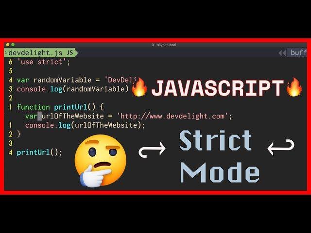 JavaScript Strict Mode - "use strict";