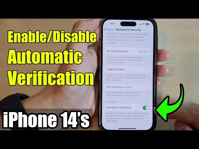 iPhone 14/14 Pro Max: How to Enable/Disable Automatic Verification