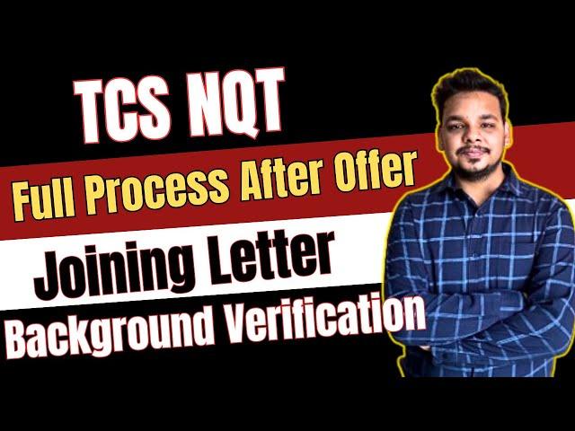 TCS Process After Offer Letter | TCS Results 2024 | Background Verification , Joining Letter , ILP